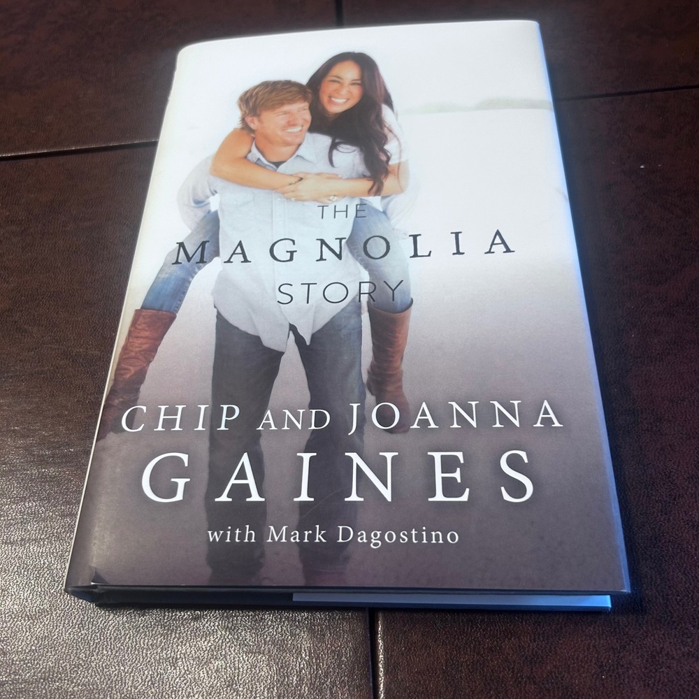 The Magnolia Story Chip and Joanna Gaines Hardcover Book 9780718079185